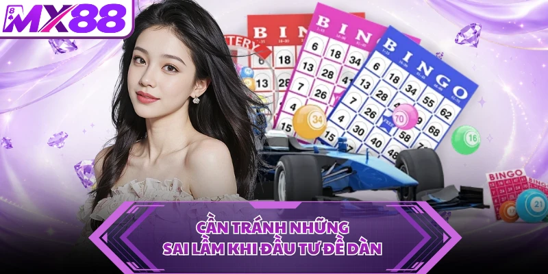 Cần tránh những sai lầm khi đầu tư đề dàn